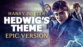 Video thumbnail of "Hedwig's Theme - Harry Potter | EPIC VERSION"