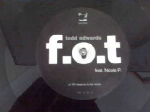 Todd Edwards feat Nicole P 'FOT' (people join hands mix)