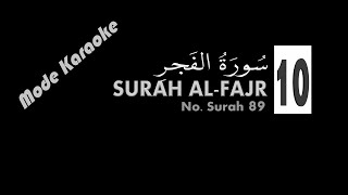 Surah Al Fajr Ayat 1-30 Teks Mode Karaoke dengan Terjemah Bahasa Indonesia