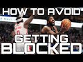 How to not get blocked in basketball