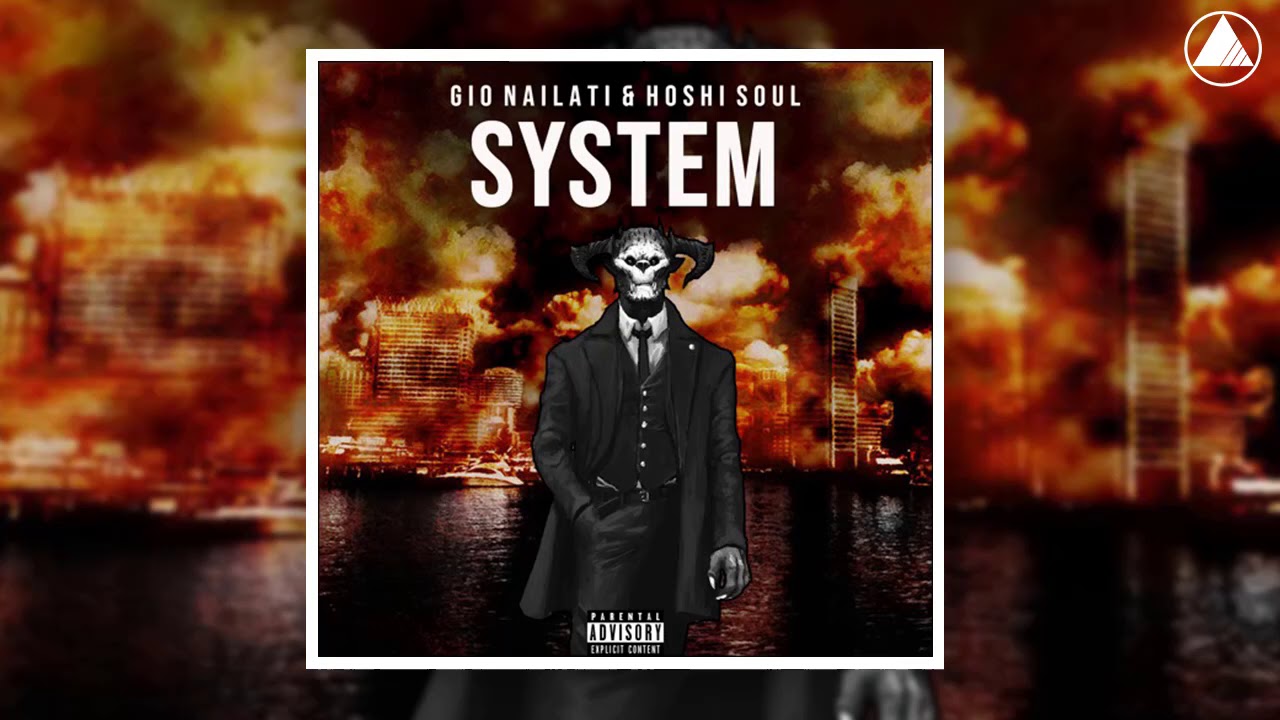 Gio Nailati x Hoshi Soul - SYSTEM [Hard Trap]