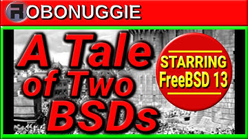 A Tale of Two BSDs - Upgrading AND Installing FreeBSD 13