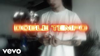 Doble Tempo - fuck tu pedo (shot. Digit2k) - VIDEO OFICIAL