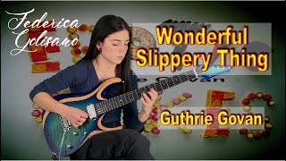 Wonderful Slippery Thing - Guthrie Govan - Solo Cover by Federica Golisano  with Cort X700 Duality