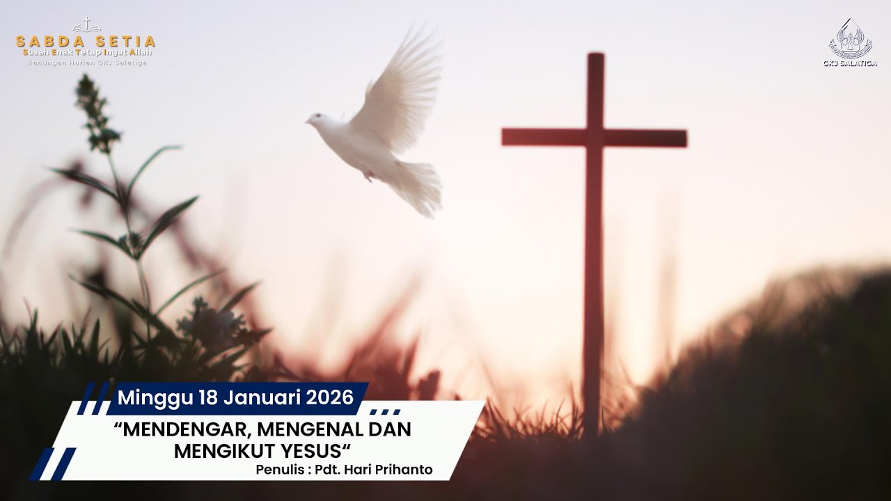 Sabda SETIA Minggu 18 Januari 2026 - Renungan Harian GKJ Salatiga