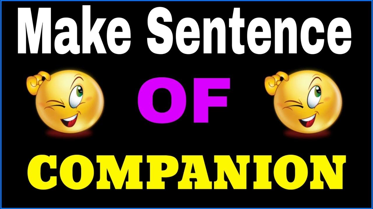 Companion Sentence English Make Sentence Of Companion Companion Ka companion-sentence-english-make-sentence-of-companion-companion-ka