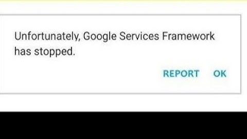 google services framework has stopped working fix