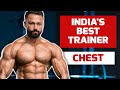 BUILD A BIGGER CHEST - WORKOUT TIPS OF INDIA'S TOP TRAINER