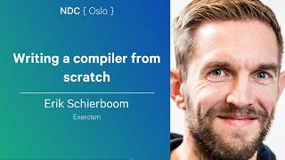 Writing a compiler from scratch - Erik Schierboom - NDC Oslo 2026 Guide