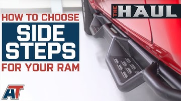 How To Choose Side Steps For Your RAM 1500 Truck - The Haul