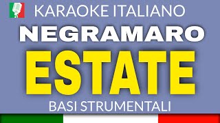 Video thumbnail of "NEGRAMARO - ESTATE (KARAOKE STRUMENTALE) [base karaoke italiano]🎤"