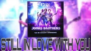 Still In Love With You - Jonas Brothers (Exclusive Live Audio)