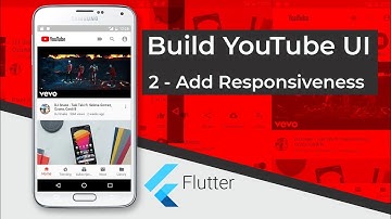 Build YouTube UI with Flutter (2 - Add Responsiveness)