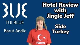 Tui Blue Barut Andiz Side Turkey Hotel Review