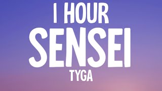 Tyga - Sensei (1 HOUR/Lyrics)