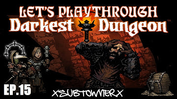 Darkest Dungeon Playthrough [P15] - The Necromancer Apprentice