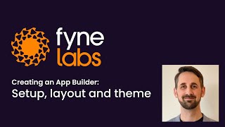 Creating an App Builder 1: Setup, layout and theme