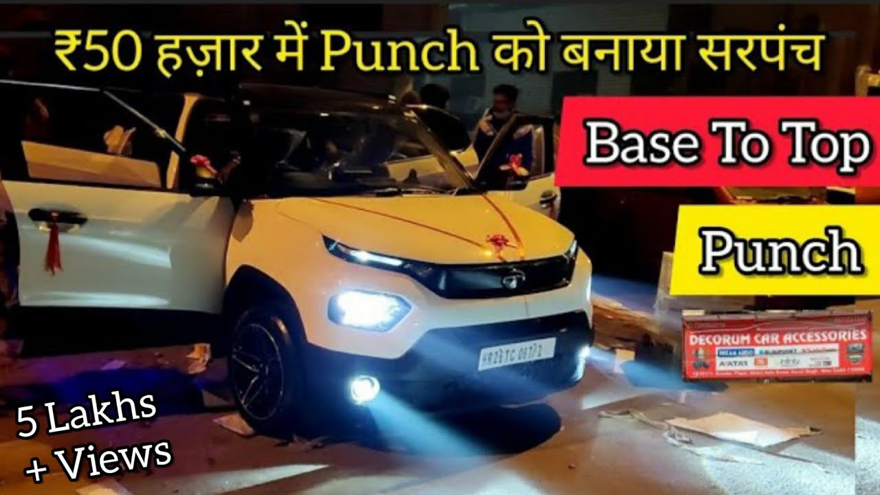 Tata Punch Base To Top Modification, 50 हज़ार में Punch को बनाया सरपंच