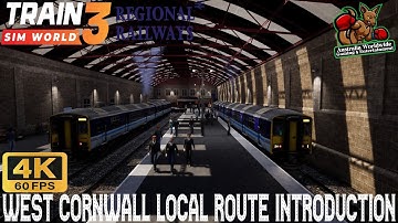 Train Sim World 3 | West Cornwall Local Route Introduction | In 4K 60Fps