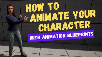 How To Create an Animation Blueprint in Unreal Engine 5