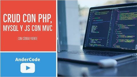 CRUD PHP, MySql y JS con MVC - Parte 4