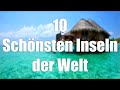 Top 10 schönsten Inseln der Welt