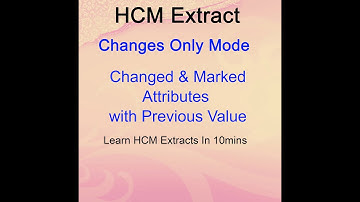 Oracle Cloud - Changes Only HCM Extract - Changed & Marked Attribute with Previous Value Parameter