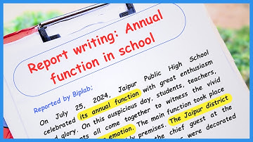 Report writing on the annual function in school | Annual function report writing in english