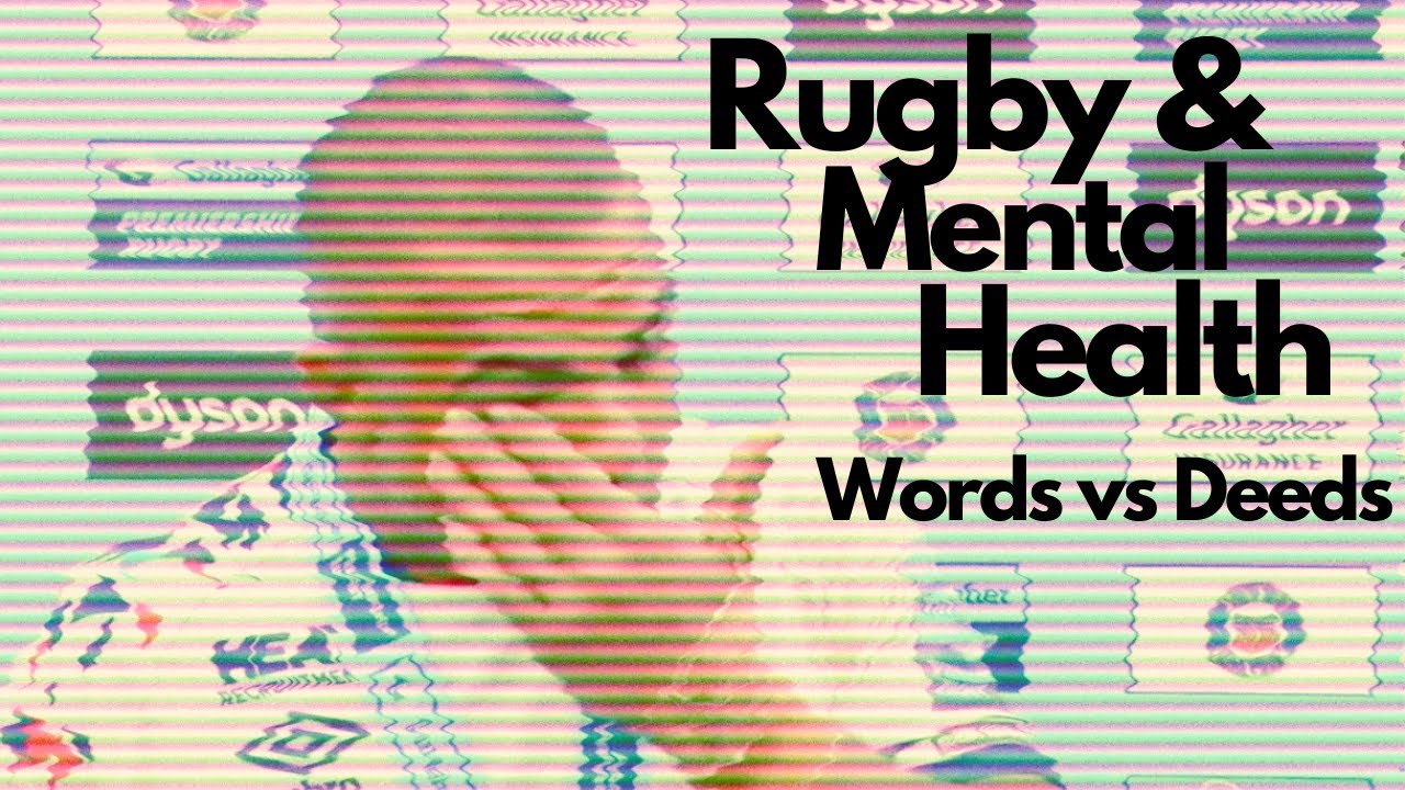 Rugby & Mental Health Words versus Deeds YouTube