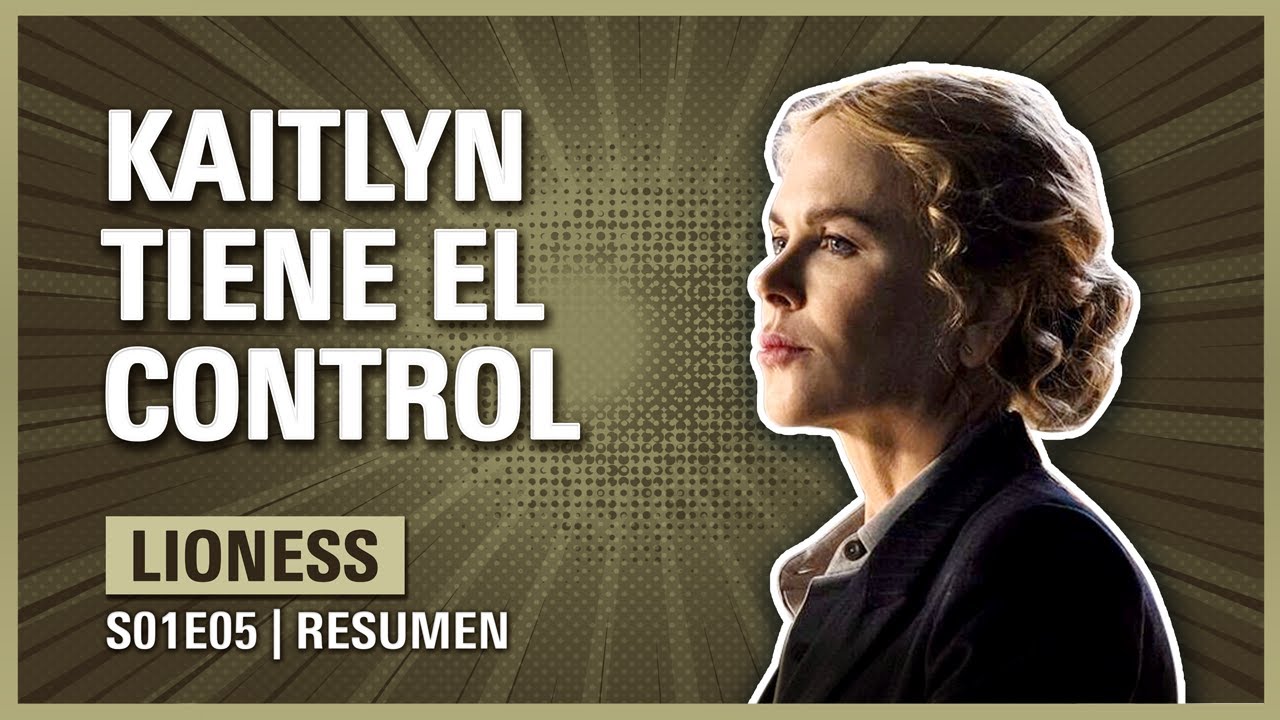 🦁Operativo Lioness 1x05 KAITLYN hace CONTROL de DAÑOS RESUMEN Paramount+ YouTube 🦁Operativo Lioness 1x05 KAITLYN hace CONTROL de DAÑOS RESUMEN Paramount+ YouTube