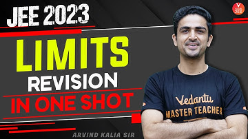 JEE 2023: Limits Class 11🔥 [JEE One Shot Revision🧾🚀] | IIT JEE Maths | Arvind Kalia Sir | Vedantu✌