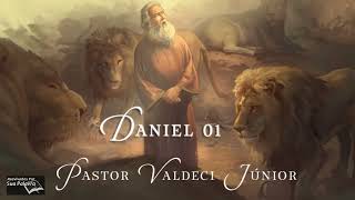 Daniel 01  Reavivadospsp    Pastor Valdeci Júnior