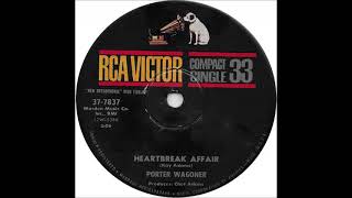 Heartbreak Affair ~ Porter Wagoner (1961)