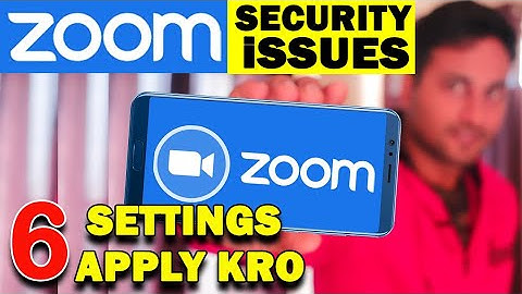 How to secure zoom - zoom security -🔥🔥 6 tips to make zoom conferencing more secure [HINDI]