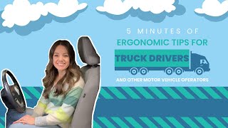 Ergonomic Tips for Truck Drivers and Other Motor Vehicle Operators