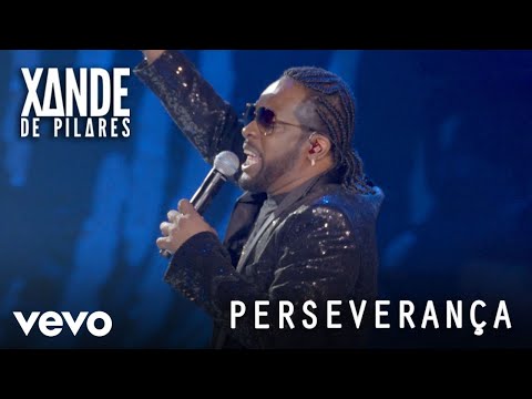 Xande de Pilares - Perseverança (Ao Vivo No Rio De Janeiro / 2020)