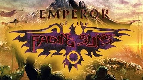 Emperor of the Fading Suns Intro