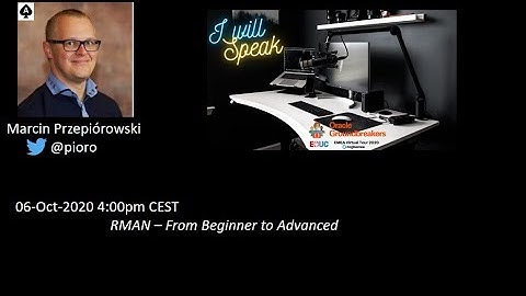 RMAN – From Beginner to Advanced