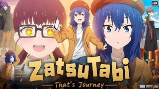 Zatsu Tabi: That's Journey Full movie | Hika Tsukishiro | Sayumi Suzushiro | Review & Explanation HD