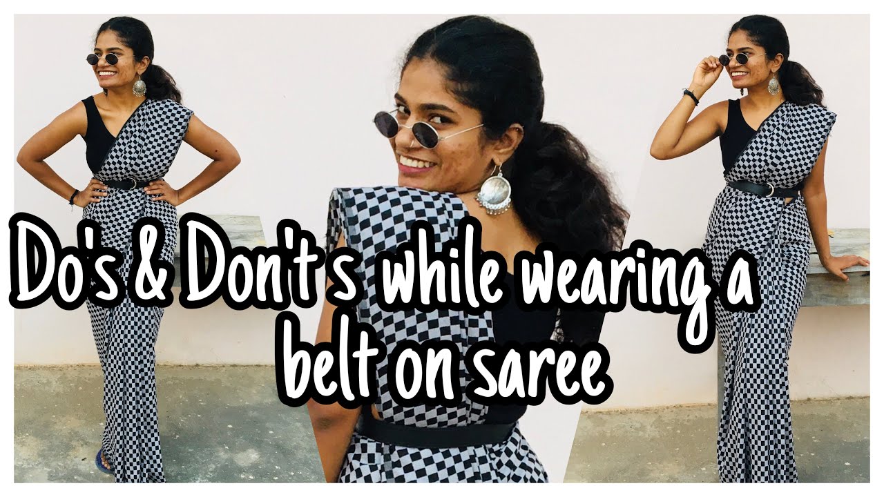 6 Tips to Wear a Belt Perfectly on Sarees, Do's & Dont's while wearing Belt  On Sarees