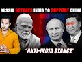 Why RUSSIA Betrayed INDIA To Support China? Russia&#39;s Pro-China Anti-Quad Agenda.