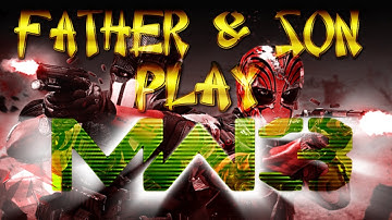 Father & Son Play - MW3 Ep 22