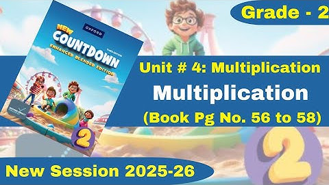 Multiplication | Book Pg No. 56 to 58 | Grade 2 | Oxford New Countdown | @iqrazahra269 