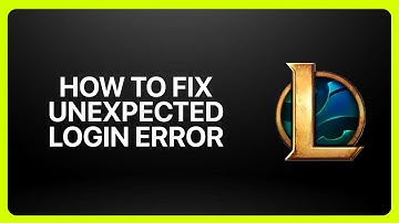 How To Fix Unexpected Login Error in League of Legends 2025! Tutorial