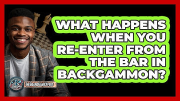What Happens When You Re-enter From The Bar In Backgammon? - The Board Game Xpert