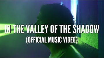Clint Campbell | In The Valley Of The Shadow [OFFICIAL MUSIC VIDEO]