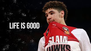 LaMelo Ball - "Life is Good" ᴴᴰ