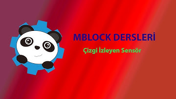 21.Ders Çizgi İzleyen Sensör Kullanımı