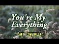 Youre my everything  santa esmeralda karaoke version