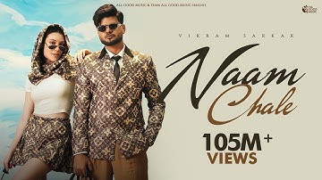 Naam Chale (Official Video) Vikram Sarkar | New Haryanvi Songs Haryanavi 2025 |Latest Haryanvi Songs